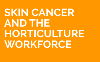 Survey reveals insights into skin cancer in the horticulture workforce