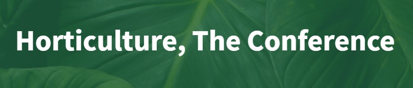 Horticulture, The Conference