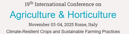 19th International Conference on Agriculture & Horticulture